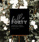 Hello Forty Birthday Welcome Sign - The Sundae Creative